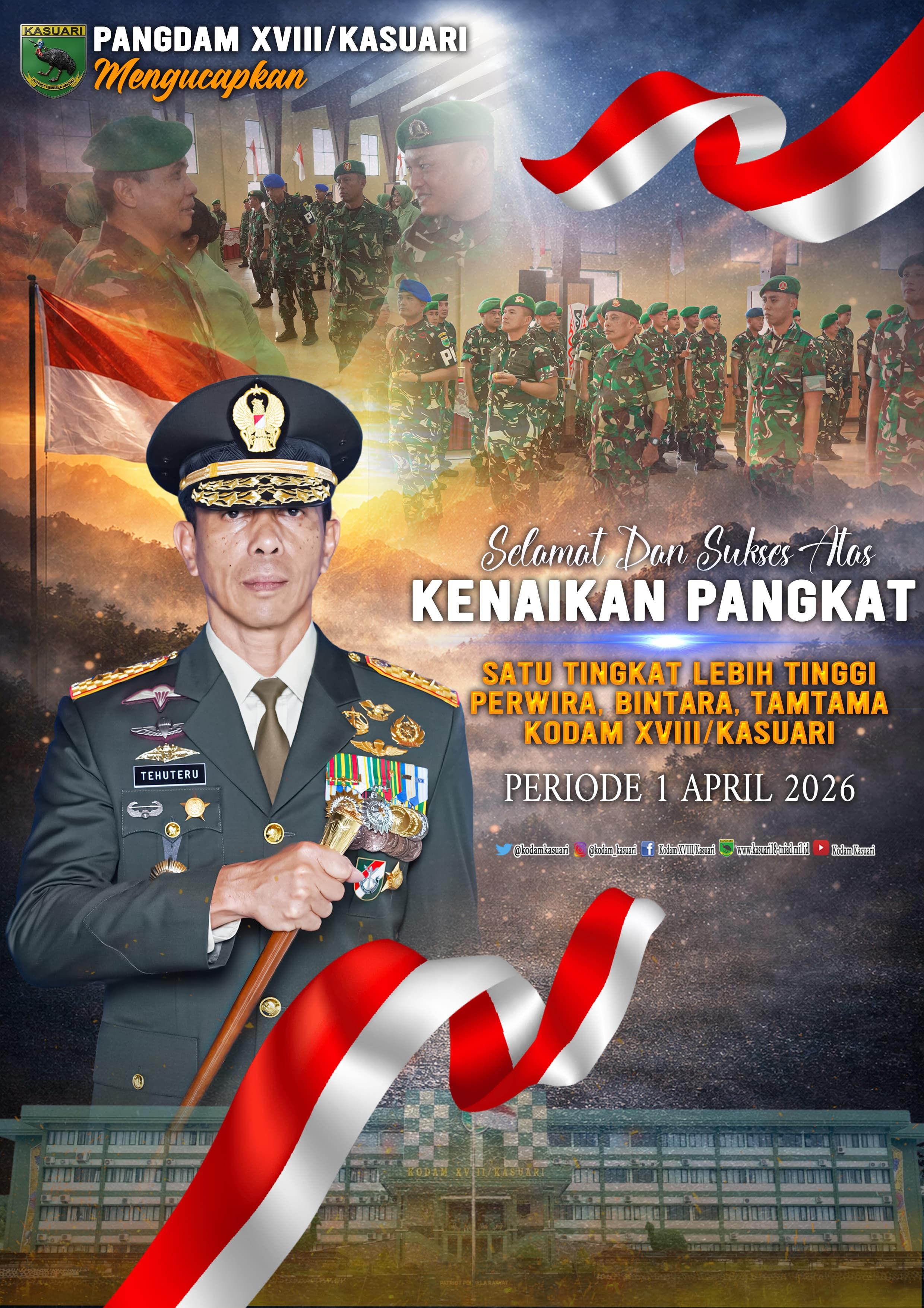 Selamat dan sukses atas kenaikan pangkat satu tingkat lebih tinggi perwira, bintara, tamtama kodam XVIII/Kasuari Priode 1 April 2026